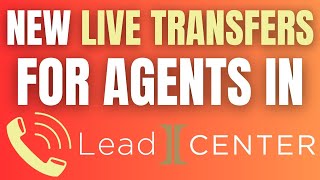 New Live Transfers for Agents in Integrity LeadCENTER [upl. by Emelita873]