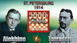 Alexander Alekhine Vs Siegbert Tarrasch 🏆 St Petersburg 1914 🏆 C32 Abgelehntes Königsgambit  679 [upl. by Eisler768]