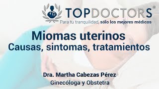 Miomas uterinos causas síntomas y tratamiento [upl. by Oremor]