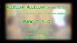 quotAlleluia Alleluia Hymn to Joyquot Beethoven  PAX 730 [upl. by Yralam]