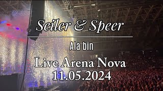 Seiler amp SpeerAla bin Live Arena Nova SeilerampSpeer [upl. by Vudimir]