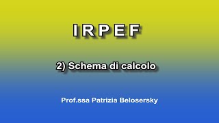 IRPEF 2 Schema di calcolo [upl. by Ayortal]