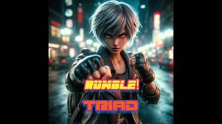 Rumble Triad [upl. by Aneele150]