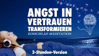 Angst in Vertrauen transformieren  Sanfte EinschlafMeditation [upl. by Amimej]