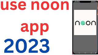 How to use noon app 2023  use noon app  noon academy use  noon academy app kaise use kare [upl. by Nerual]