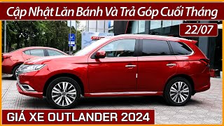 Giá xe Mitsubishi Outlander cuối tháng 07 Rẻ hơn xe CRV gần 200 triệu lăn bánh mới khi chờ thuế [upl. by Gabriell682]