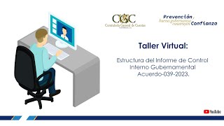 Taller Virtual Estructura del Informe de Control Interno Gubernamental Acuerdo0392023 [upl. by Anitroc]