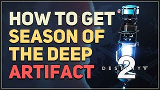 How to get NPA Repulsion Regulator Season of the Deep Artifact Destiny 2 [upl. by Ryter]