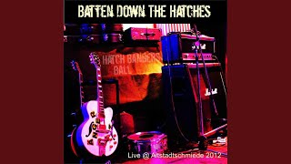 Batten Down the Hatches Live [upl. by Notnil]