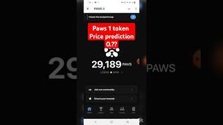 Paws 🐾 1 token price prediction 0  Paws 🐾 token price Leaked  Token price Leaked in binance [upl. by Cleopatre128]