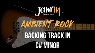 Ambient Rock Guitar Backing Track in C Minor [upl. by Care572]