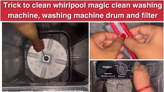 how to clean whirlpool magic clean washing machine washing machine drum and filter washingmachine [upl. by Noitna]