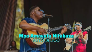 MPA AMAVUTA NITABAZA  By  Niyo Bosco  Official live Music Interview [upl. by Hephzipah132]