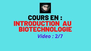 Cours Introduction en Biotechnologie partie 27 Biologie By Chemsou TV [upl. by Smoht]