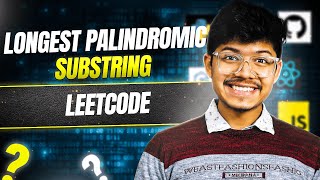 5 Longest Palindromic Substring  Day 001  Brute  Better  Optimal  2 Pointers  DP [upl. by Ranice]