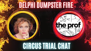 Delphi Trial Circus Chat with The Prof [upl. by Inram]