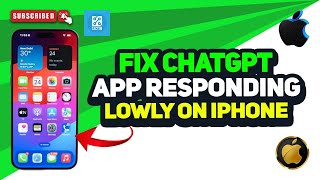 Fix ChatGPT App Responding Slowly on iPhone  ChatGPT Working Slow 2024 [upl. by Scrivings]