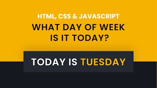 Find Day Of The Week With Javascript [upl. by Hinson]