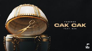 Faberge  CAK CAK feat KZA [upl. by Amabelle]