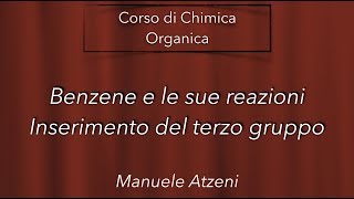 Inserimento di un terzo gruppo sul Benzene L84 ProfAtzeni ISCRIVITI [upl. by Nosidam889]