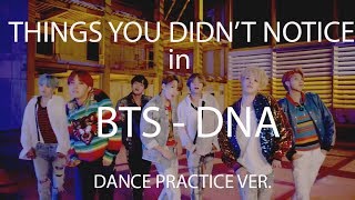 Things you didnt notice in BTSs DNA dance practice ver [upl. by Alverson]