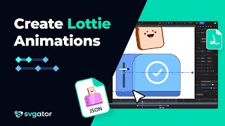 How to Create Lottie Animations  SVGator [upl. by Reeta]