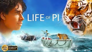 Life of Pi Adventure Drama Movie 2012 HD  Suraj Sharma Irrfan Khan  Full Movie Analysis amp Review [upl. by Langer709]