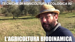 Tecniche di agricoltura ecologica 2 lagricoltura biodinamica [upl. by Assirac]