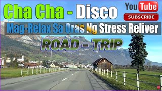 NONSTOP CHA CHA DISCO ROAD TRIP VIBES 2022  3 HOUR  RELAXING CHA CHA TAGALOG DISCO MEDLEY 2022 [upl. by Suirauqed294]