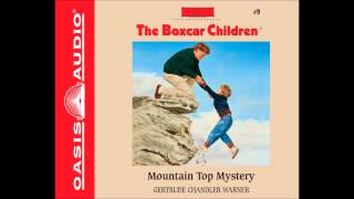 quotMountain Top Mysteryquot The Boxcar Children 9  Ch 1 [upl. by Iruam]