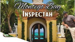 INSPECTAH  Montego Bay [upl. by Onaicul]