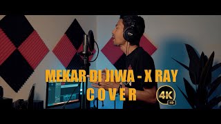 MEKAR DI JIWA  X RAY  cover [upl. by Ayotahc]