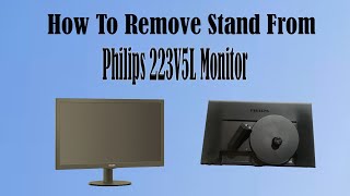 How to Remove Stand from Philips Monitor Detached based stand from 223V5L monitorphilipscomputer [upl. by Cowles]