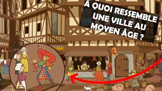 À QUOI RESSEMBLE UNE VILLE AU MOYEN ÂGE   Vidéos éducatives [upl. by Jedthus402]