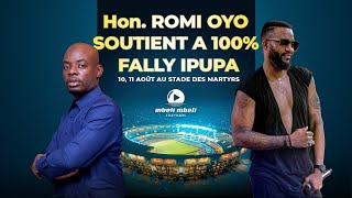 HONORABLE ROMI OYO SOUTIENT A 100 FALLY IPUPA POUR SE DOUBLE STADE DES MARTYRS 🇨🇩 LE 10amp11 08 24🔥 [upl. by Pammi]