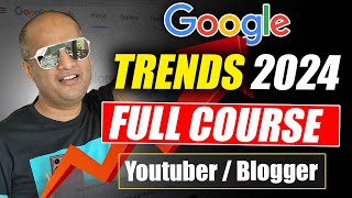 Google Trends Full Course Youtube and Blogger LearnandEarnwithPavanAgrawal [upl. by Leakim715]