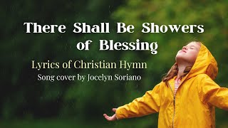 There Shall Be Showers of Blessing Lyrics Traditional Hymn Song Video Cover [upl. by Sproul]