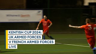 In full UK Armed Forces v French Armed Forces  Kentish Cup 2024  International football [upl. by Eeramit906]