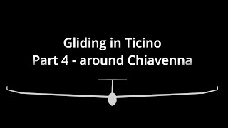 Gliding in Ticino  Part 4 around Chiavenna [upl. by Pik]