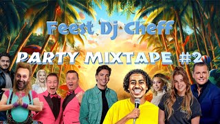 Party Mixtape 2🎉  Mixtape by Feest Dj Cheff [upl. by Lleihsad]