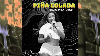 Ludmilla ft Ryan Castro  Piña Colada MARCHINI EXTENDED MIX [upl. by Ravi]