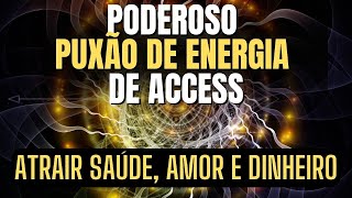 🔯ATRAIR SAÚDE  AMOR  DINHEIRO  PODEROSO PUXÃO DE ENERGIA DE ACCESS  Barras de Access [upl. by Fassold]