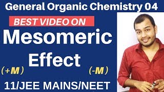 Organic Chemistry  GOC 04  Resonance 03  Mesomeric Effect Complete Topic JEE MAINSNEET [upl. by Farmann]