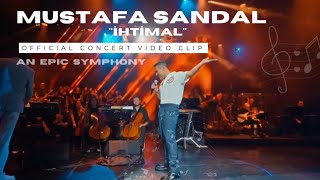 Mustafa Sandal quotİhtimalquot  Official Concert Video Clip [upl. by Ynohtnaeoj]