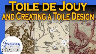 Toile de Jouy and Creating a Toile Design  Journey to the Château Ep 10 [upl. by Blakely]