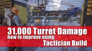 The Division 183  31000 TURRET DAMAGE  How to improve using  Tactician Build [upl. by Ennayrb]