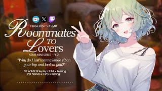 ASMR Flirty Roomie Teases You For Something More  Roommates to Lovers PT II F4A GF Roleplay [upl. by Irehj]