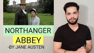 Northanger Abbey by Jane Austen in hindi Summary and explanation [upl. by Yelyk]