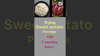 Healthy weight gain recipe for baby’s Poha amp Sweet Potato porridge trending youtubeshorts baby [upl. by Maretz155]