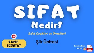 SIFATLAR Sıfat Örnekleri ve Sıfat Çeşitleri 📌 9Sınıf Edebiyat Şiir Ünitesi  Deniz Hoca  PDF 📘📕 [upl. by Edals]